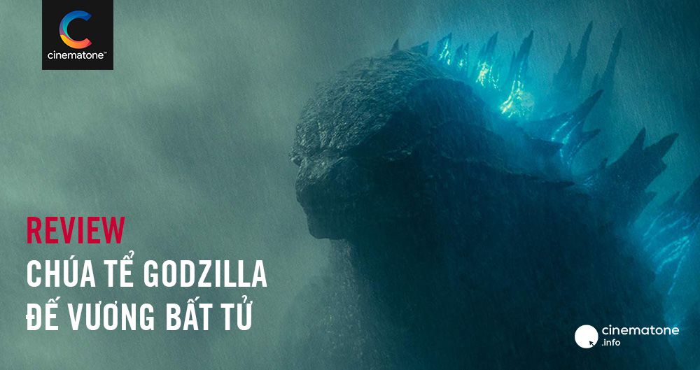 Godzilla King of the Monsters - Bộ phim quái vật mờ nhạt bất chấp cố gắng chuyển mình mạnh mẽ