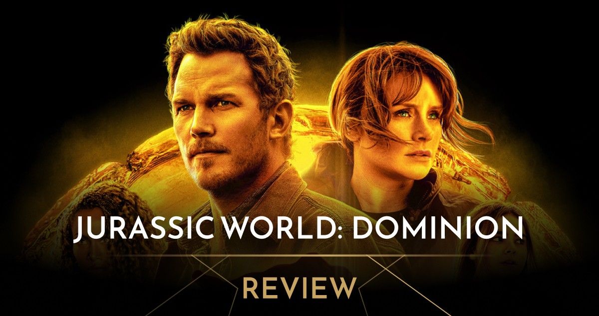 Jurassic World: Dominion - Phần kết nhạt nhòa của Thế Giới Khủng Long