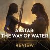 Avatar: The Way of Water - Khi trốn chạy không phải cách tốt nhất để bảo vệ gia đình