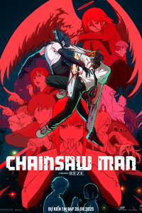 Chainsaw Man The Movie : CHƯƠNG REZE