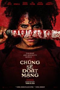 Ch&uacute;ng sẽ đoạt mạng