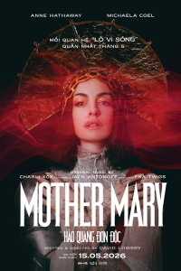 Mother Mary: H&agrave;o quang đơn độc